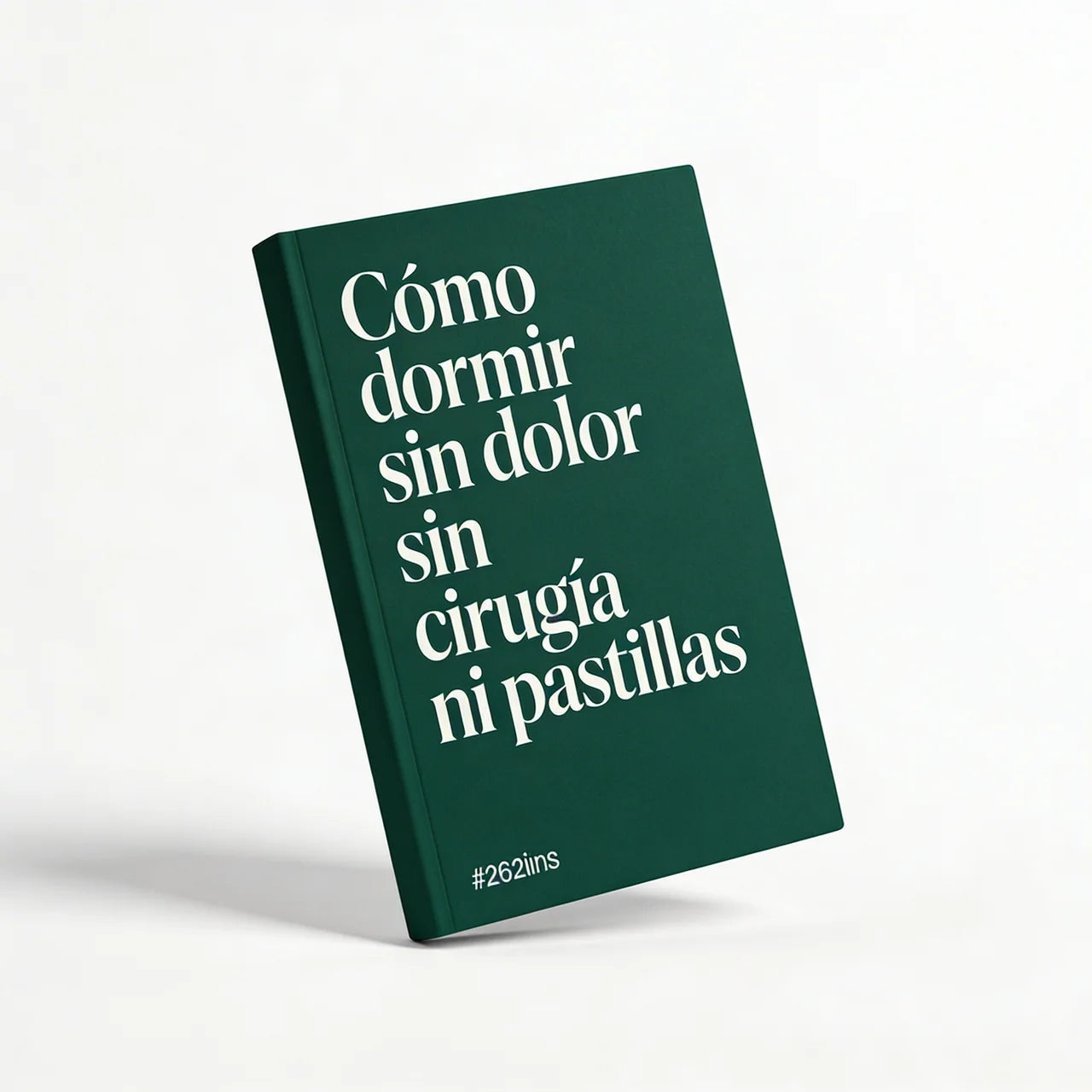 GRATIS: Cómo Dormir Sin Dolor Sin Cirugía ni Pastillas